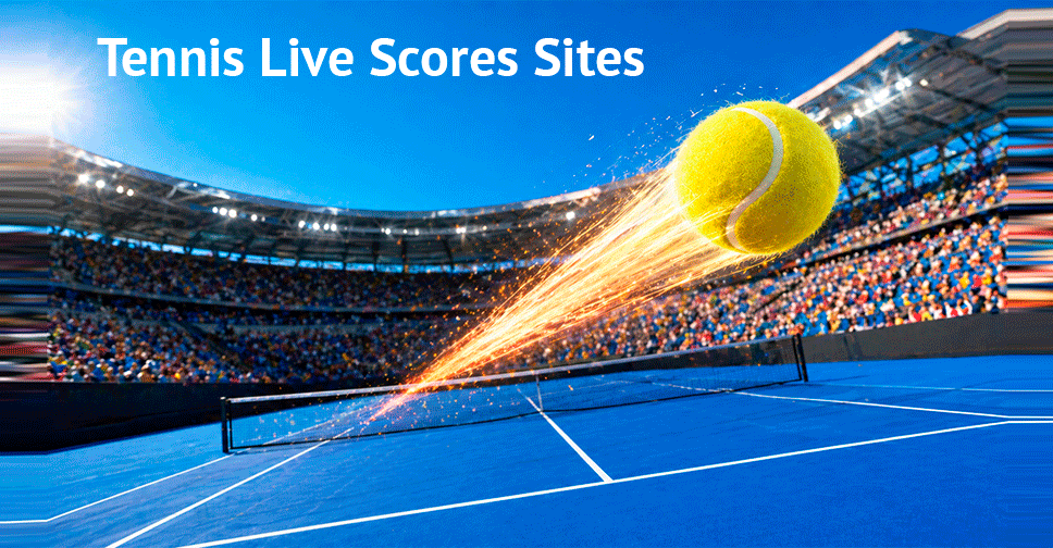 Tennis live scores websites